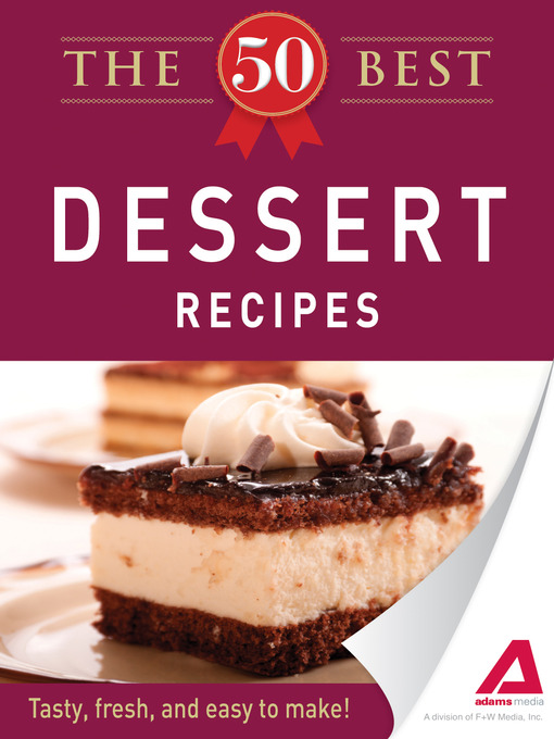 The 50 Best Dessert Recipes (eBook): Tasty, Fresh, and Easy to Make!
